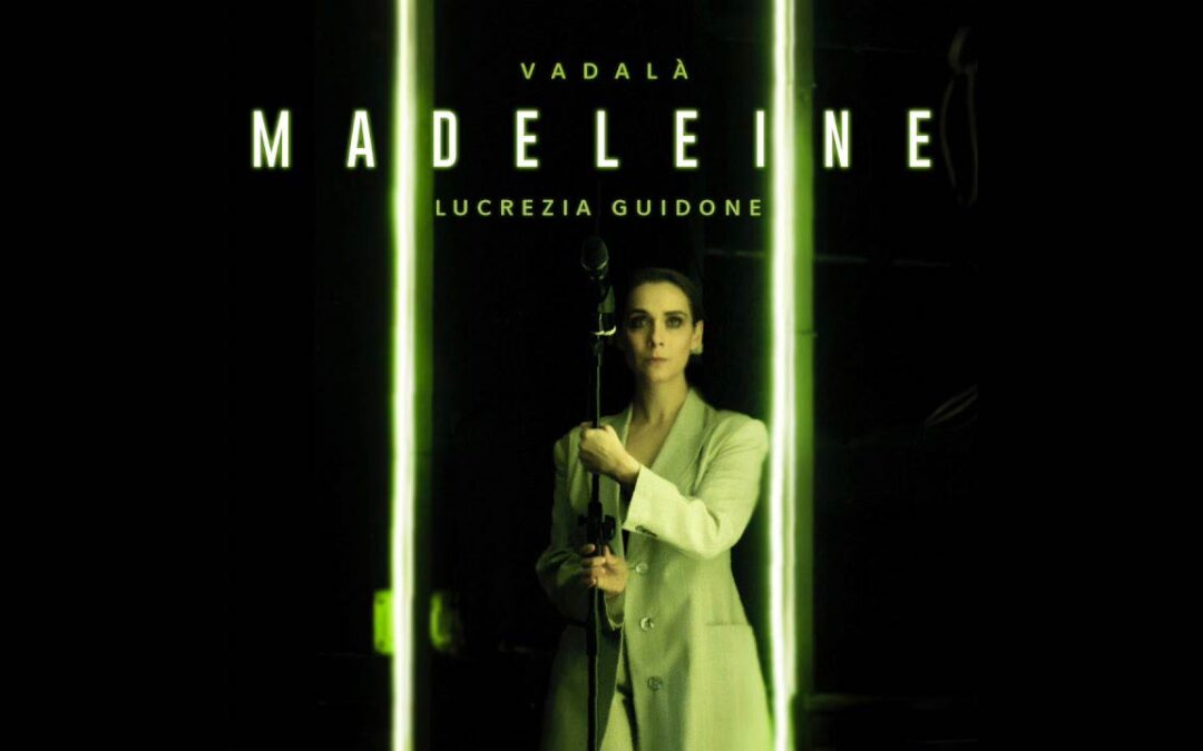 Vadalà e Lucrezia Guidone – Madeleine