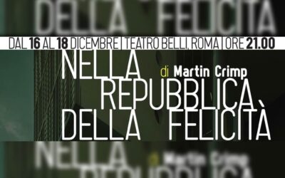 Nella Repubblica della Felicità – di Martin Crimp