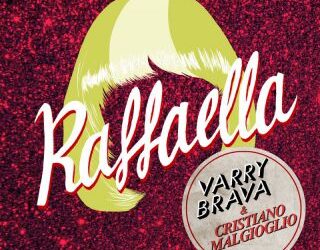 Varry Brava & Cristiano Malgioglio – Raffaella