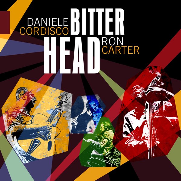 Ron Carter, Daniele Cordisco – Bitter Head